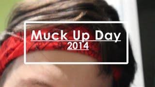 MUCK-UP DAY!