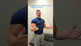 Dandelion root should you take it? Do you hold water?#fitness #health #wellness #shorts #subscribe