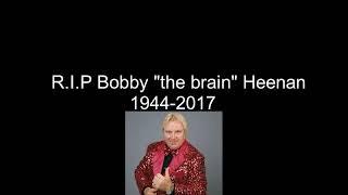 Bobby "The Brain" Heenan Tribute