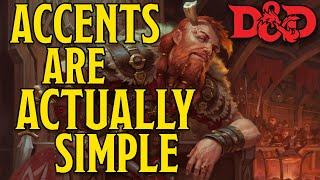 Don't Overcomplicate Your Accents | Dungeons and Dragons