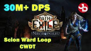 PoE 3.24 | CWDT Ward Loop Scion Build Guide | 30+ Million DPS | 3.24 Path of Exile