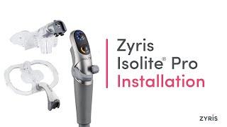 Zyris Isolite® Pro - Installation