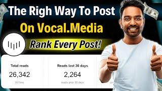 The Right Way To Post On Vocal.Media To Rank Every Post On Top! Technical Berwal