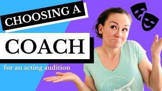 How to Choose an Audition Coach   3 Things to Look For in an Acting Coach for Auditions