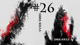 Dark Souls Часть 26 Нагой Сит и Неутомимый Воин