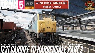 IZ31 Cardiff To Hardendale Part 2 | WCML Preston - Carlisle  | Train Sim World 5 #trainsimworld5