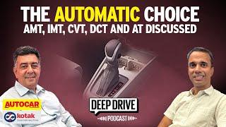 Everything you need to know about automatic transmissions | Deep Drive Podcast Ep.27| Autocar India