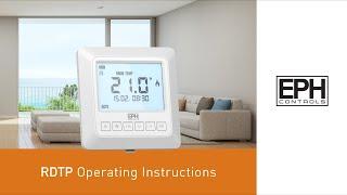 How to use your EPH RDTP Programmable Thermostat.