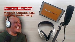 Sengkun Blackdog, Melanie Subono & SID | Palka Bicara Season 2 Eps. 1