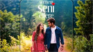 Vermem Seni Ellere - İmkansız Aşk | Dizi Müziği