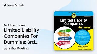 Limited Liability Companies For Dummies: 3rd… by Jennifer Reuting · Audiobook preview