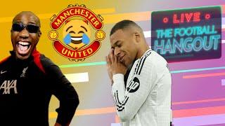 Tottenham vs. Liverpool LIVE REACTION | MBAPPE | MAN UNITED | Real Madrid - Football Hangout