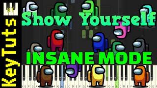 Show Yourself - Among Us [CG5] - Insane Mode [Piano Tutorial] (Synthesia)