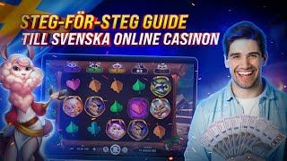 Steg för Steg Guide till Svenska Online Casinon  casino svenska spel