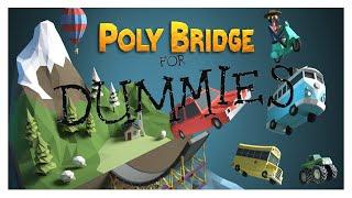 I'm Terrible at Building Bridges (Poly Bridge)