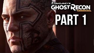 GHOST RECON WILDLANDS Gameplay Walkthrough Part 1 - INTRO (Full Game)