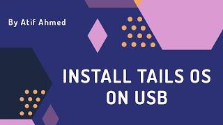 How To Install Tails OS On Live USB With Persistent Storage