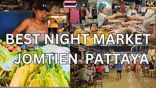 Delicious Food and Cheap Prices at Jomtien Night Market Pattaya Thailand  in 4K Ultra HD