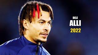 Dele Alli 2022 ● Amazing Skills Show | HD