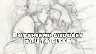 ASMR Boyfriend Cuddles you back to Sleep [M4F] (Sleepaid)