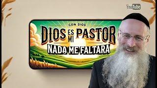 Dios es mi Pastor ¡Nada me Hará Faltar!