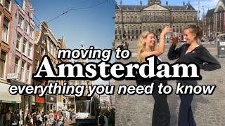 MOVING TO AMSTERDAM: everything you need to know