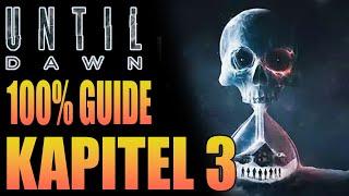 Until Dawn Guide - 100% Guide - Kapitel 3 - Alle Sammelobjekte - Bestes Ende All Collectibles Guide