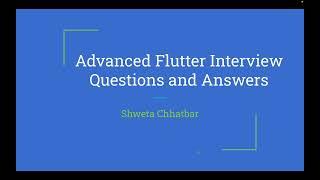 Flutter Advanced Interview Questions & Answers (2024) | Crack Your Next Flutter Job Interview