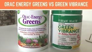 Green Vibrance Vs ORAC Energy Greens 1