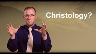 What is Christology?