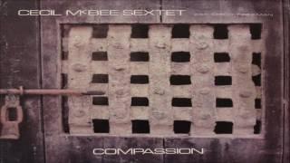 Cecil McBee Sextet - Compassion