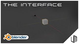 Blender Beginner Tutorial - THE INTERFACE - 01