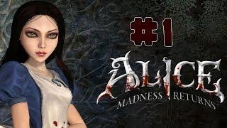 Alice: Madness Returns - Walkthrough - Part 1 (PC) [HD]