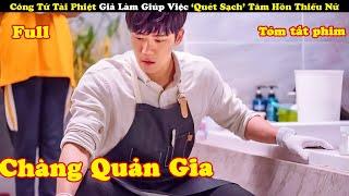 Cô gái ở bẩn được Chàng quản gia đẹp hơn hoa 'Quét sạch' tâm hồn - Tóm tắt phim Hàn | A Phim Review