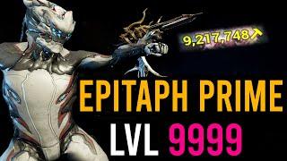 Epitaph Prime Build Shatters Level 9999 [Warframe]