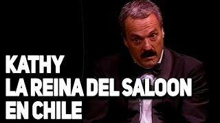 Les Luthiers - Kathy, la reina del Saloon - En CHILE