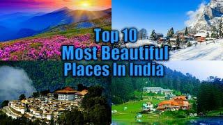 Top 10 Most Beautiful Places In India || Best Places To Visit In India ||