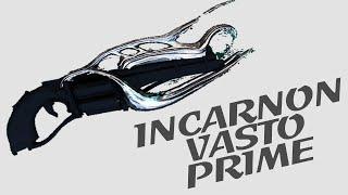 Warframe - Quick Look At: Incarnon Vasto Prime