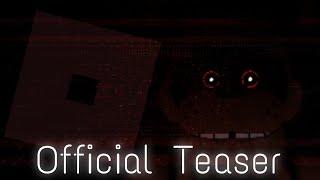 The Fazbear's Pizzeria RP - Official Teaser Trailer