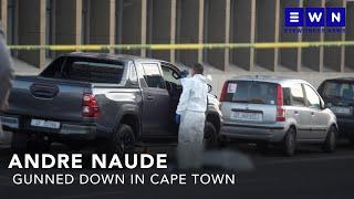 Alleged underworld figure Andre Naude gunned down in Parow