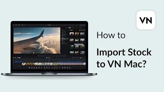 03. How to Import Stock to VN for Mac｜VN for Mac