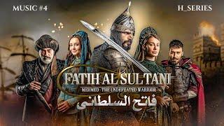 Mehmed Fatih Al Sultani Music | Music 4