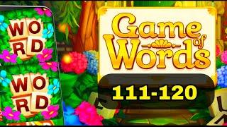 GAME OF WORDS Word Puzzles 111 112 113 114 115 116 117 118 119 120