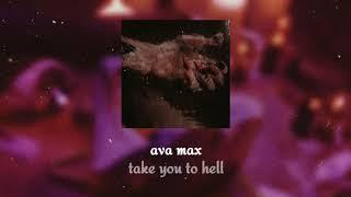 take you to hell - ava max | slowed & reverb & on vinyl