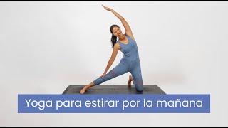 Yoga para estirar por la mañana