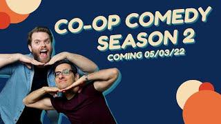 Co-Op Comedy - Season 2 Teaser