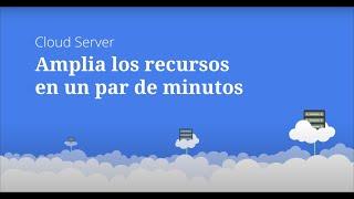 Consígue tu Cloud Server y ¡amplia los recursos en minutos!