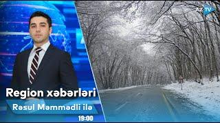 Rəsul Məmmədli ilə Region xəbərləri - 09.01.2025