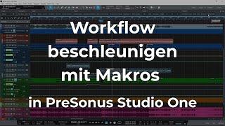 Workflow beschleunigen mit Makros | PreSonus Studio One - Tutorial