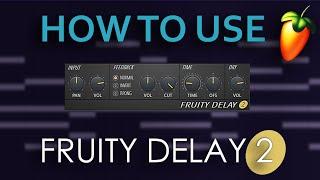 The Basics of Fruity Delay 2 - FL Studio 20 Tutorial